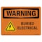 Signmission Safety Sign, OSHA WARNING, 5" Height, 7" Width, Buried Electrical, Landscape OS-WS-D-57-L-11996 - alternate 1
